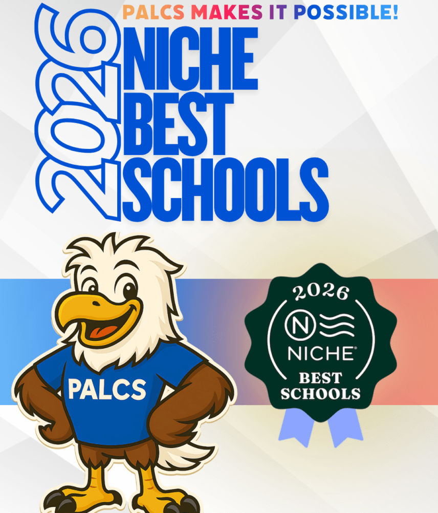 The PALCS eagle mascot wearing a blue “PALCS” shirt stands beside a green “Niche Best Schools 2026” ribbon on a bright PALCS color gradient background. The text above reads “2026 Niche Best Schools” and “PALCS Makes It Possible!”