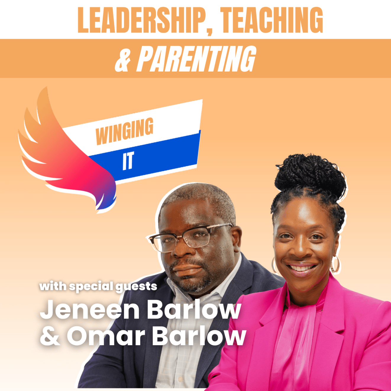 Portraits of Jeneen and Omar Barlow on top of an orange background with the words "leadership, teaching and parenting"