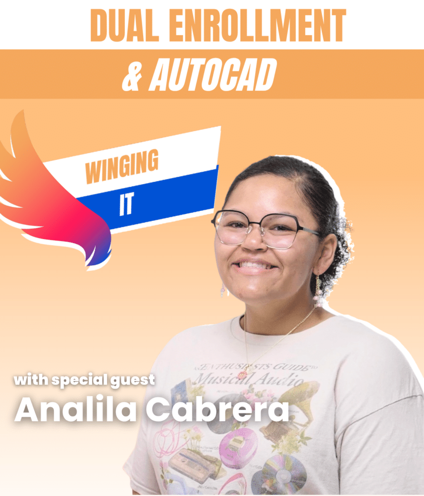 A picture of Analilia Cabrera on an orange background, underneath the words "Dual Enrollment and AutoCAD."